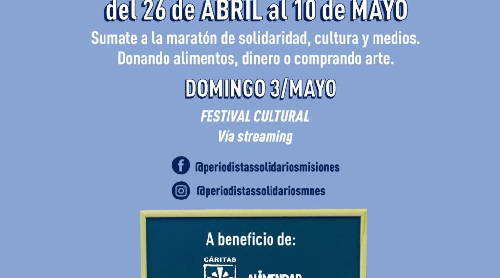 Periodistas Solidarios de Misiones impulsa inédita maratón para auxiliar en la cuarentena