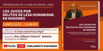 Legislatura: Presentarán publicación sobre los juicios por delitos de lesa humanidad en Misiones