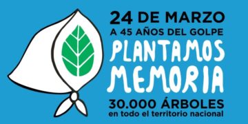 Día de la Memoria, la Verdad y la Justicia: plantarán 30 mil árboles para recordar a los desaparecidos en la dictadura