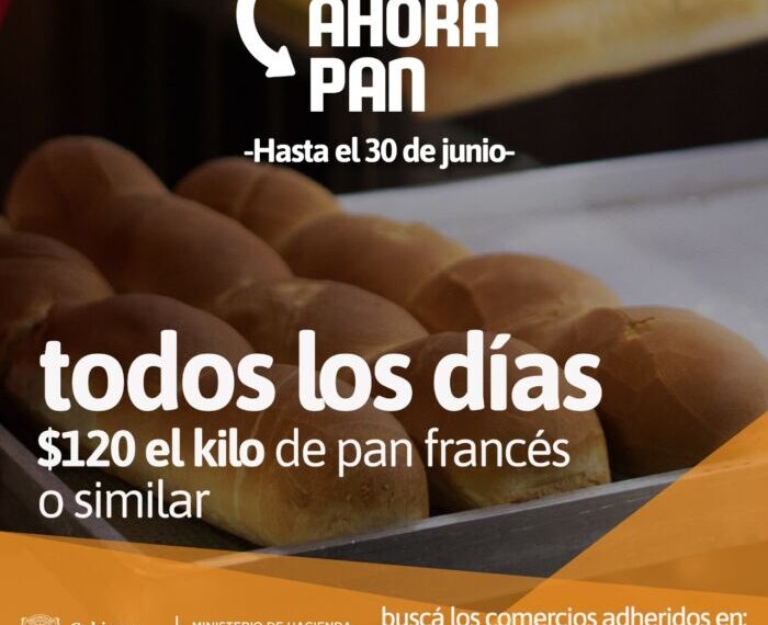 Prorrogan hasta el 30 de junio el “Ahora Pan”