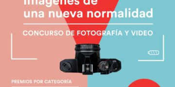 “Imágenes de una nueva normalidad”: concurso de fotografía y video para jóvenes artistas