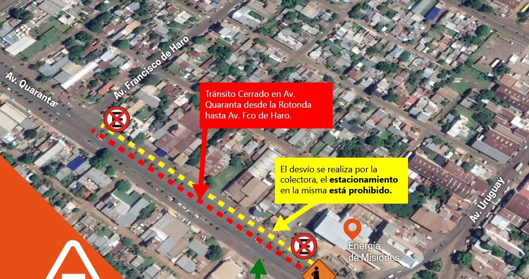 Posadas: por obras de la Travesía Urbana se encuentra restringido el paso por Quaranta en el sentido Rotonda-Francisco de Haro