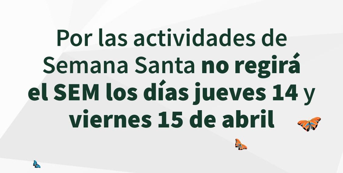 El jueves y viernes no regirá el SEM
