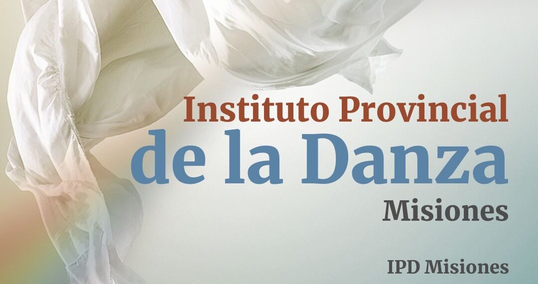 Misiones tiene el 1er Instituto Provincial de la Danza del país