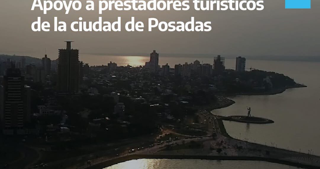 El rubro turístico de Posadas recibirá ayuda de Nación