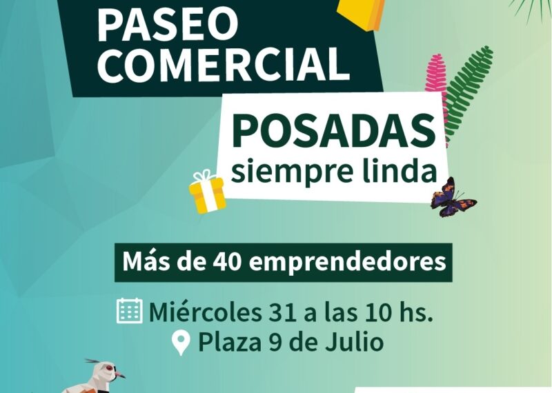 Se viene el “Paseo Comercial Posadas Siempre Linda”, con acento en la producción local