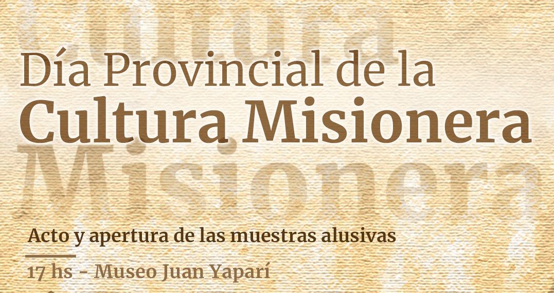 El “Día de la Cultura Misionera” tendrá este viernes su primera vez