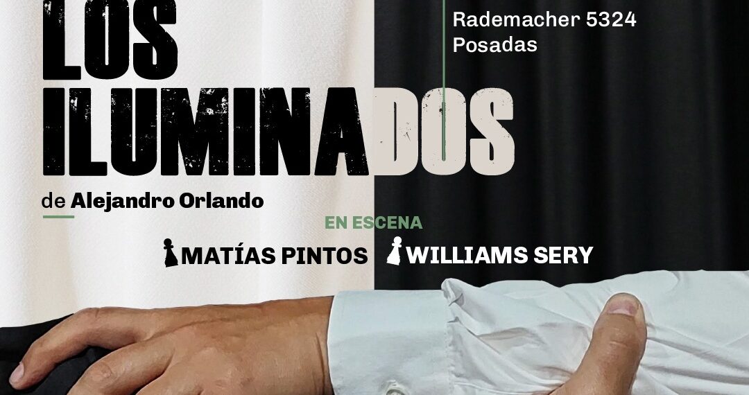 Teatro: estrenan Los iluminados, en Espacio Base