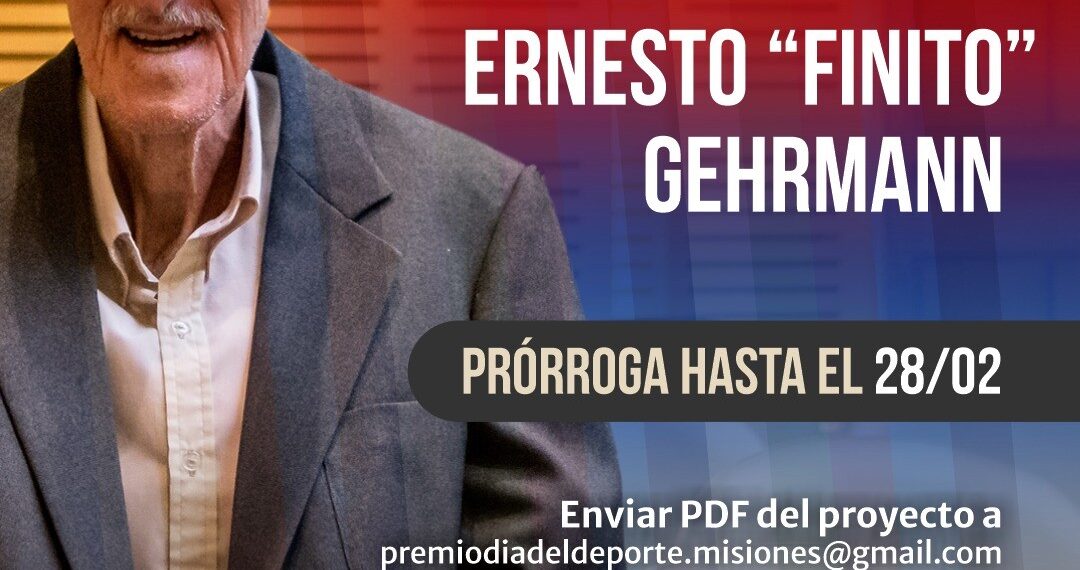 Se prorrogó la convocatoria al concurso “Creación del Galardón Ernesto ‘Finito’ Gehrmann”