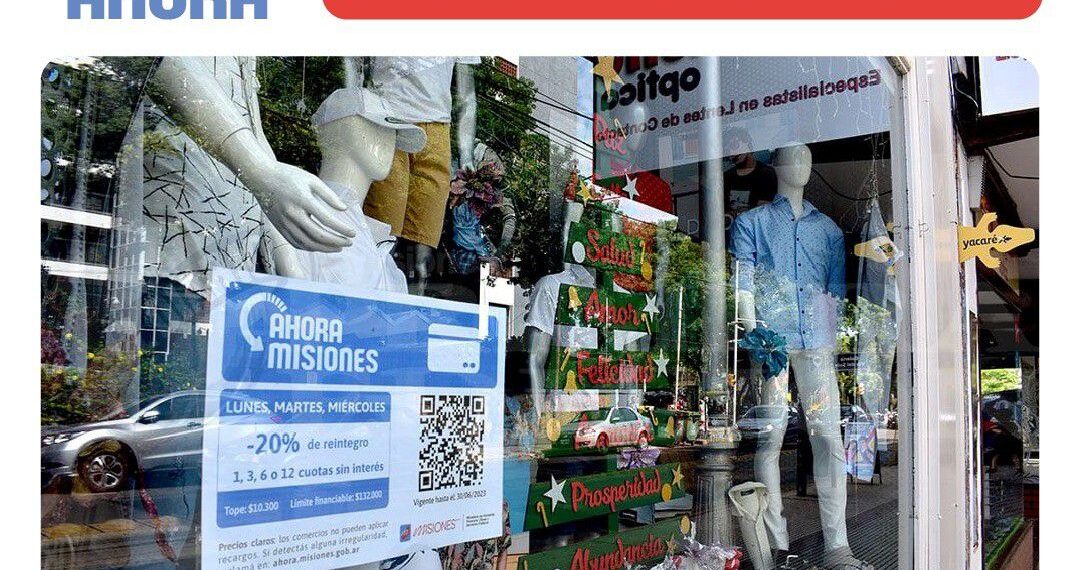 Destacan el poder de los Programas “Ahora” en Misiones, con más de $18 mil millones de ventas en el 2022