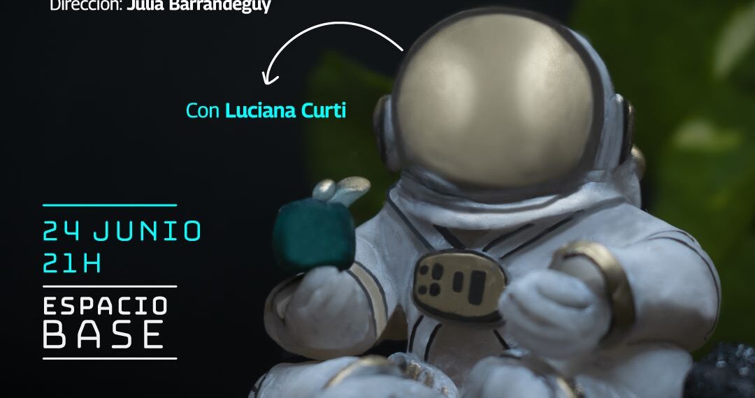 ¿Dónde está nuestra Astronauta? llega a Espacio Base este sábado