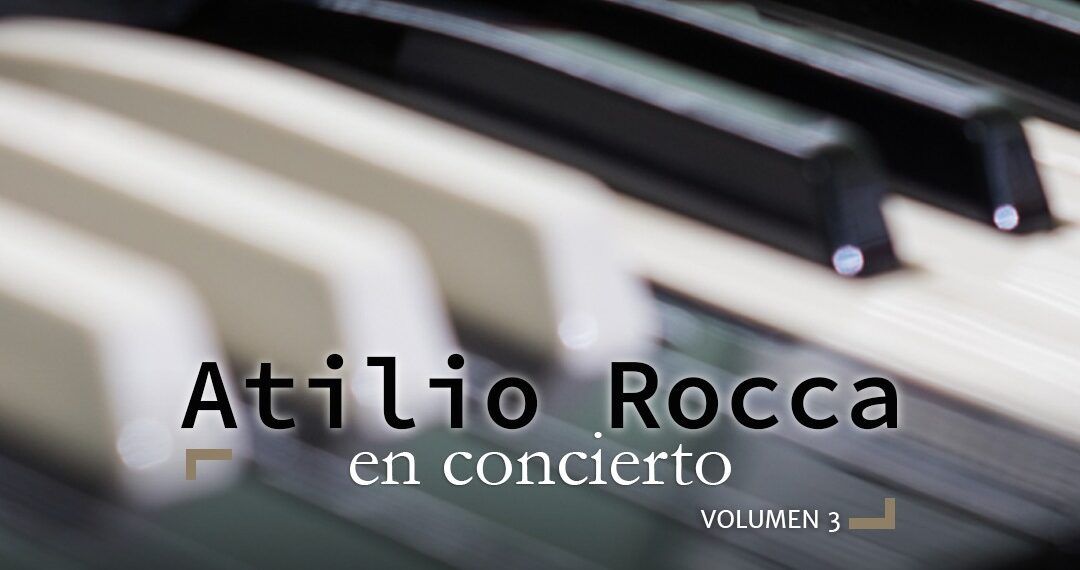 Atilio Rocca estará “en concierto” en el Cidade