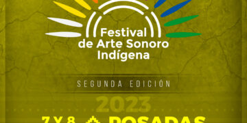 Ya llega el 2do Festival de Arte Sonoro Indígena