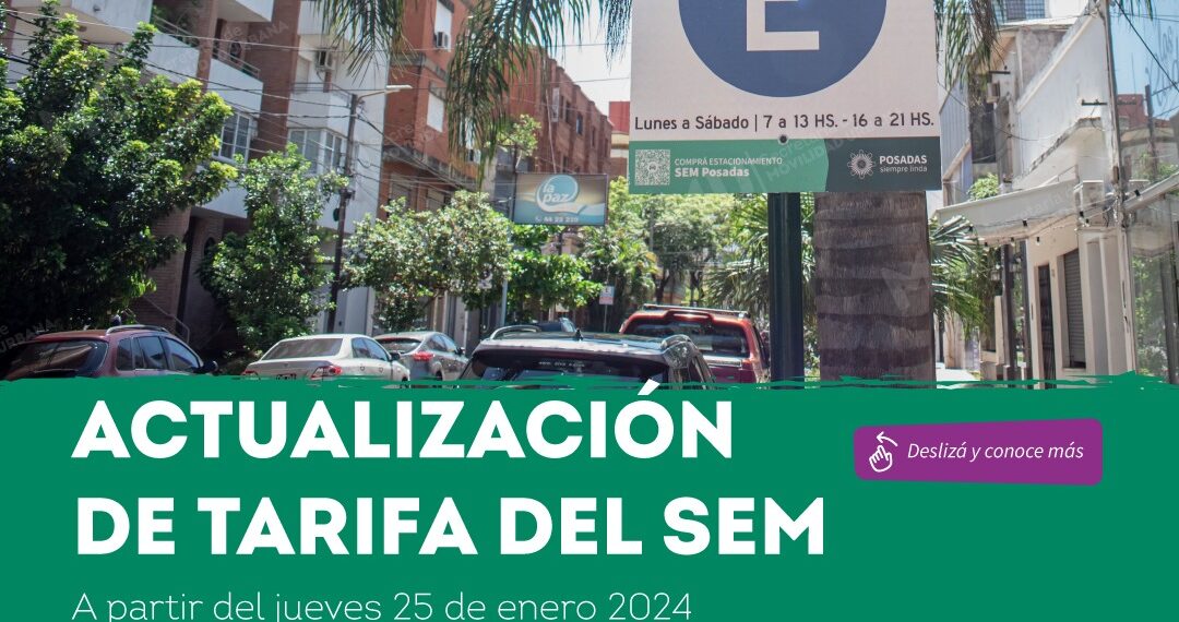 Posadas: rige nuevos valores para el SEM