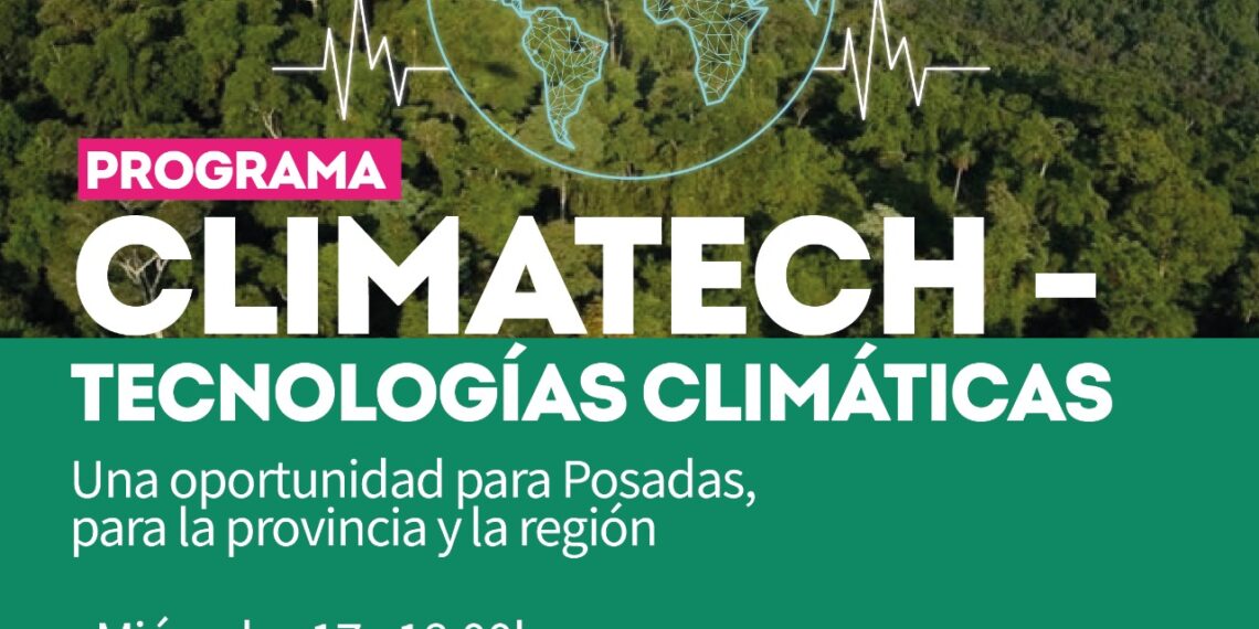 Llega Climatech, una cumbre que fusionará sostenibilidad, innovación y teconología