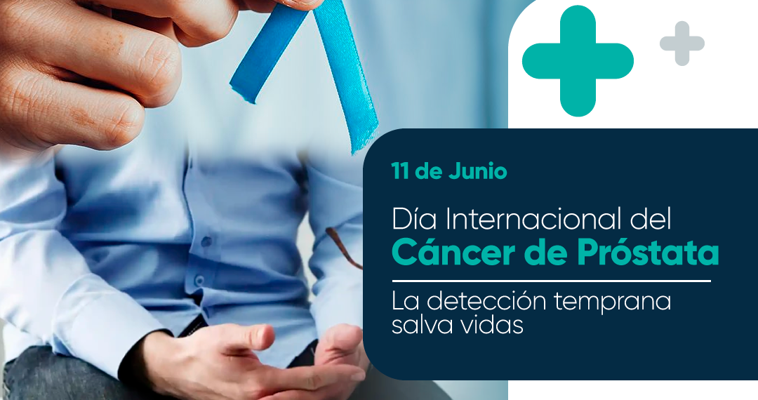 Cáncer de Próstata: la detección temprana salva vidas y el control anual es primordial