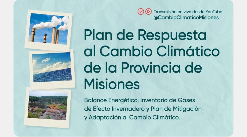 Misiones obtuvo la convalidación nacional de su plan de respuesta al cambio climático