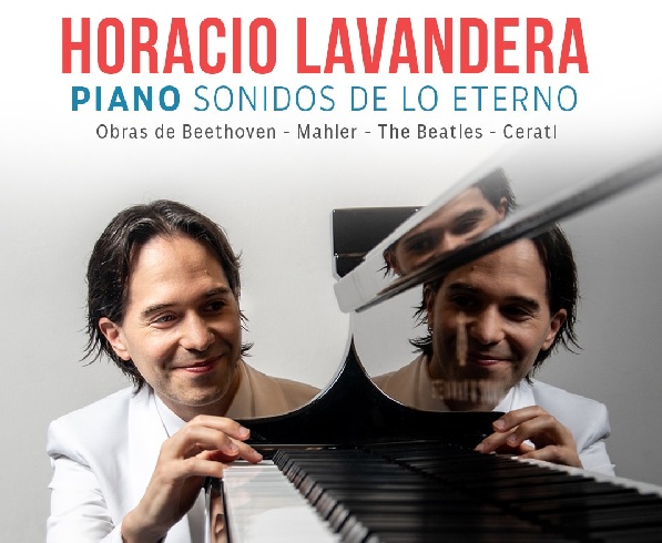 Horacio Lavandera vuelve al Teatro Lírico con “Sonidos de lo Eterno”