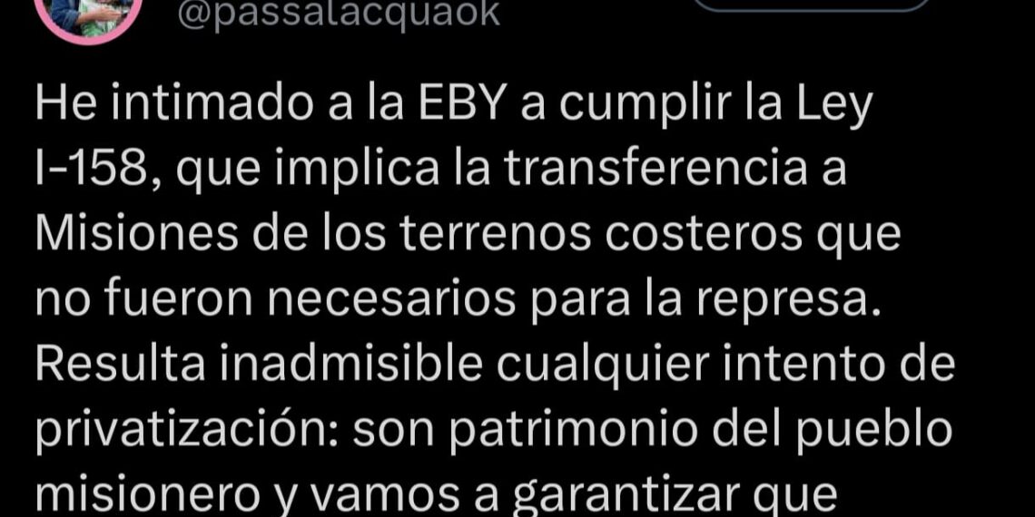 Passalacqua intimó a la EBY a transferir a la provincia terrenos costeros de El Brete para que continúen siendo de uso público